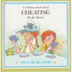 A Childrens Book About: Cheating (Help Me Be Good Series) (Hardcover)